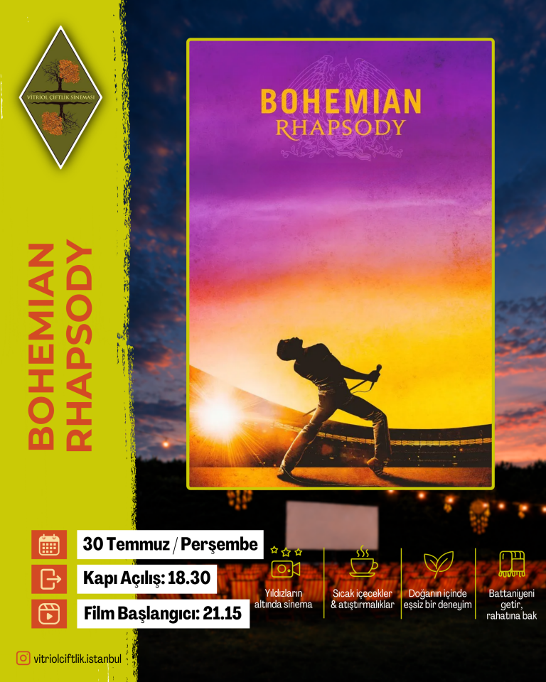 30 Temmuz Perşembe Bohemian Rhapsody